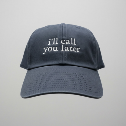 I’ll Call You Later